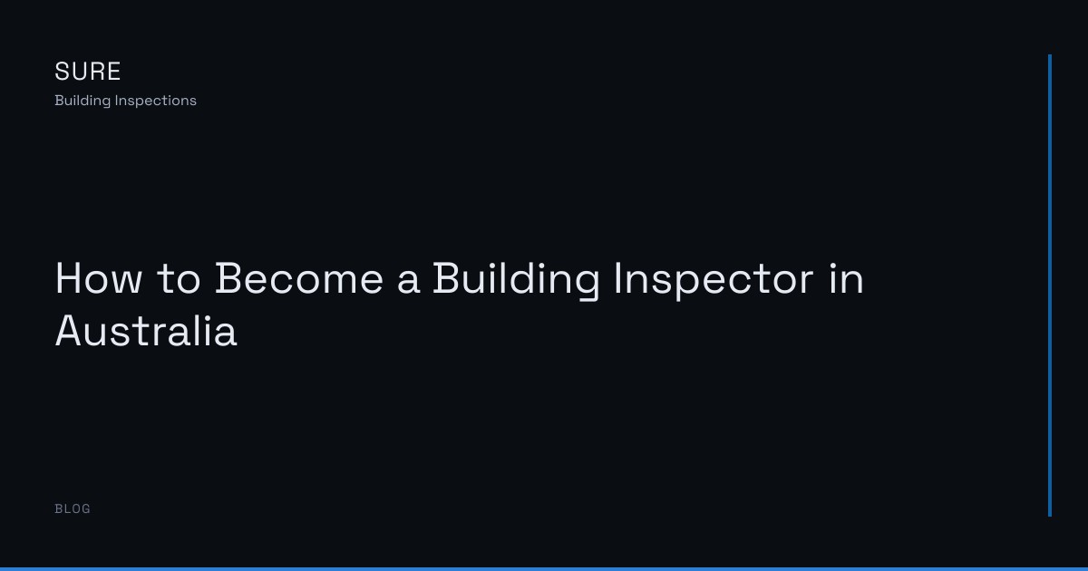 How to Become a Building Inspector in Australia
