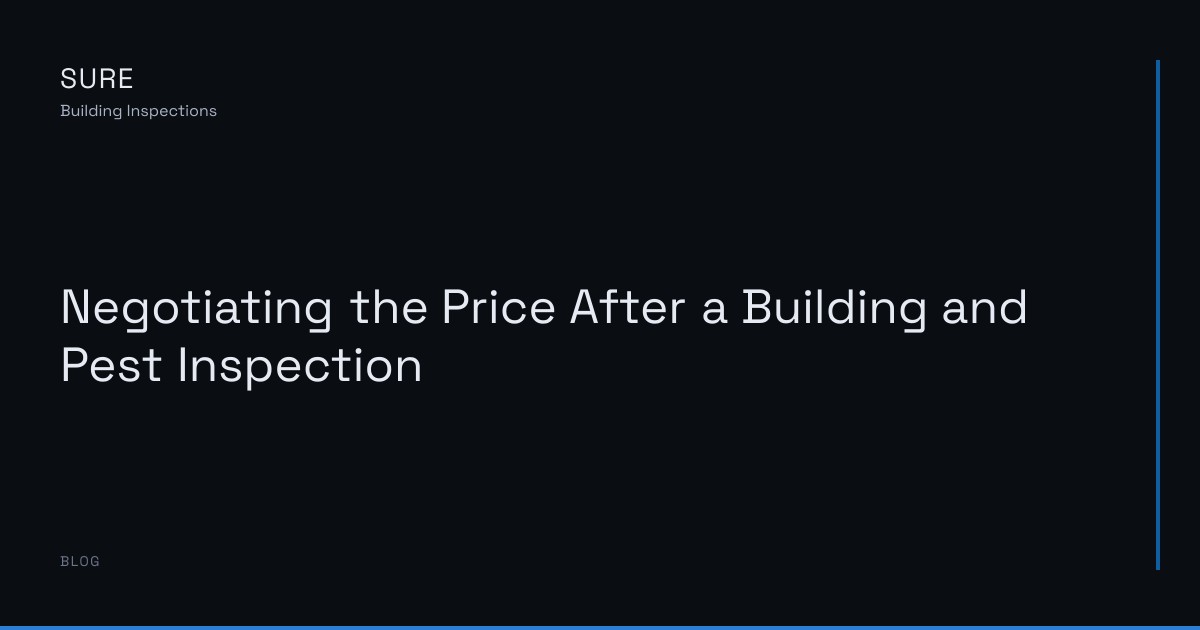 Negotiating the Price After a Building and Pest Inspection